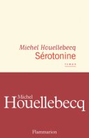 Michel Houellebecq : Sérotonine, ras-le-bol ! La critique du livre