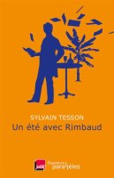 Un été avec Rimbaud - Sylvain Tesson - critique du livre