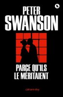 Parce qu'ils le méritaient - Peter Swanson - critique du livre