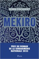 Mekiro - Robin Fischhoff - critique du livre