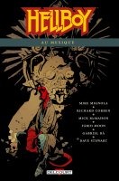 Hellboy T.15. Hellboy au Mexique - La chronique BD