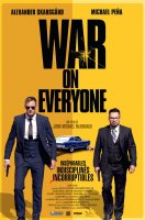 War on Everyone - la critique du film (Deauville 2016 - Beaune 2017)