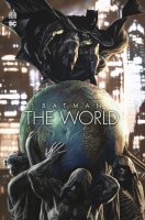 Batman The World – Collectif – la chronique BD