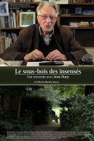 Le sous-bois des insensés, une traversée avec Jean Oury - Fiche film