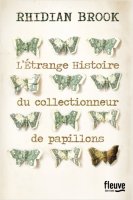 L'étrange histoire du collectionneur de papillons - la critique du livre