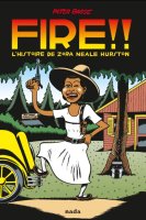 Fire !! L'histoire de Zora Neale Hurston - La chronique BD
