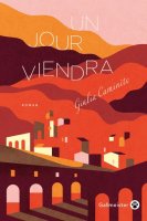 Un jour viendra - Giulia Caminito - critique du livre