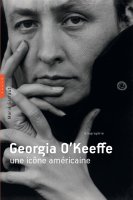 Georgia O'Keeffe, une icône américaine - Marie Garraut - critique 