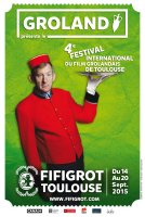 FIFIGROT Toulouse 2015 : Groland dévoile sa programmation
