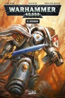 Warhammer 40 000 . T.3 . Déchus - La chronique BD