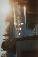 Blood for Dust - Rod Blackhurst - critique 