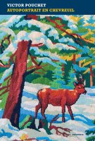 Autoportrait en chevreuil - Victor Pouchet - critique du livre