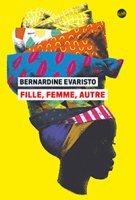 Fille, Femme, Autre - Bernardine Evaristo - critique du livre