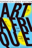 Exposition - Art/Afrique, le nouvel atelier à la Fondation Louis Vuitton