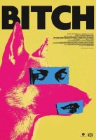 Etrange Festival 2017 : Bitch - la critique du film