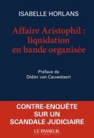 Affaire Aristophil : liquidation en bande organisée - la critique du livre