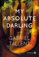 My Absolute Darling - La critique du livre
