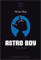 Astro Boy - Cœur de fer – la chronique du livre