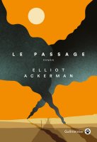 Le passage - Elliot Ackerman - critique du livre