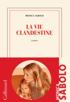 La vie clandestine - Monica Sabolo - critique du livre