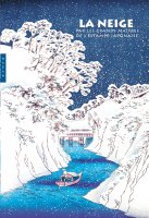La neige par les grands maîtres de l'estampe Japonaise – Jocelyn Bouquillard – critique du livre