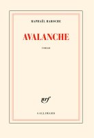 Avalanche - Raphaël Haroche - critique