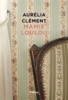 Mamie Loulou - Aurélia Clément - critique du livre