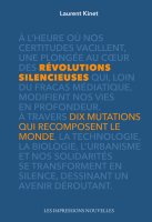 Révolutions silencieuses, dix mutations qui recomposent le monde - Laurent Kinet - critique