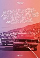 Les courses-poursuites au cinéma : l'art de regarder autrement