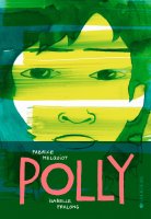 Polly - Fabrice Melquiot, Isabelle Pralong - la chronique bd