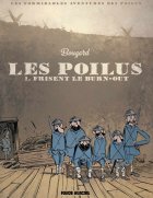  Les Poilus . Tome 1 . Frisent le burn-out - La chronique BD