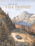 Visa Transit . Volume 1 - La chronique BD