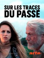 Sur les traces du passé - Nick Baker-Monteys - critique du téléfilm