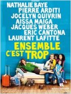 Ensemble c'est trop - la critique