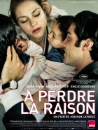 À perdre la raison - Joachim Lafosse - critique