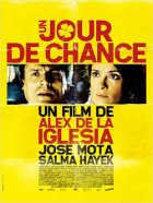 Un jour de chance - Álex de la Iglesia - critique