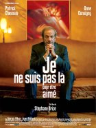 Je ne suis pas là pour être aimé - Stéphane Brizé - critique