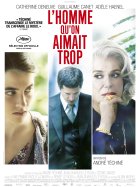 L'homme qu'on aimait trop - André Téchiné - critique