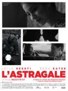 L'astragale - la critique du film 