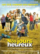 Nos jours heureux - la critique