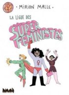 La ligue des super féministes - La chronique BD