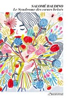 Le Syndrome des cœurs brisés - Salomé Baudino - critique du livre 