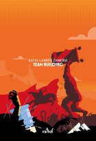 Team building - Katia Lanero Zamora - critique de la novella