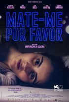 Mate-me Por Favor - la critique du film