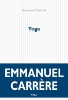 Yoga - Emmanuel Carrère - critique du livre 