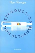 Reproduction non autorisée, de Marc Vilrouge
