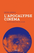 L'apocalypse cinéma, de Peter Szendy
