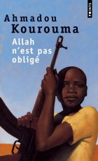 Allah n'est pas obligé - Ahmadou Kourouma - critique du livre