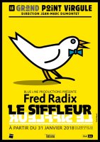 Le siffleur de Fred Radix : la critique du spectacle