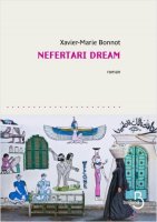 Nefertari Dream - Xavier-Marie Bonnot - la critique du livre